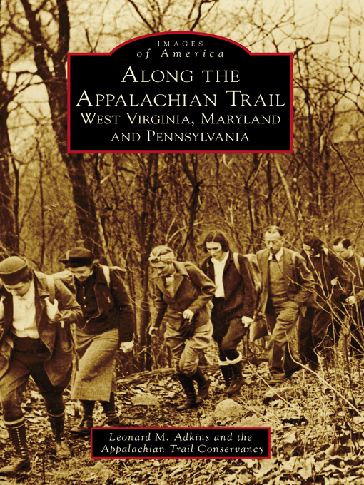 Title details for Along the Appalachian Trail by Leonard M. Adkins - Available